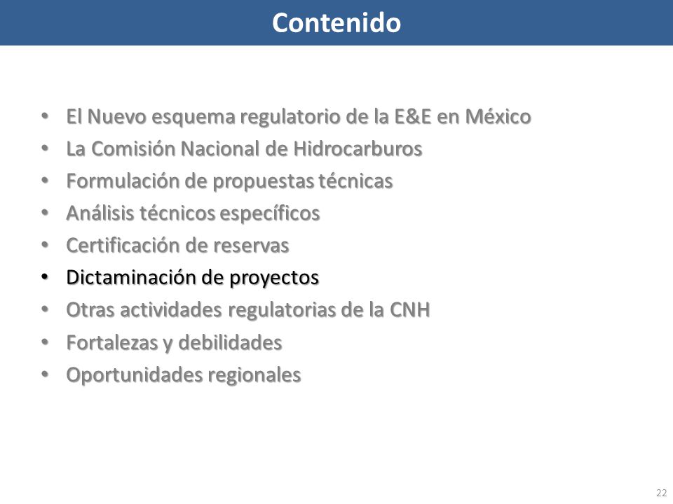 Contenido El Nuevo esquema regulatorio de la E&E en México