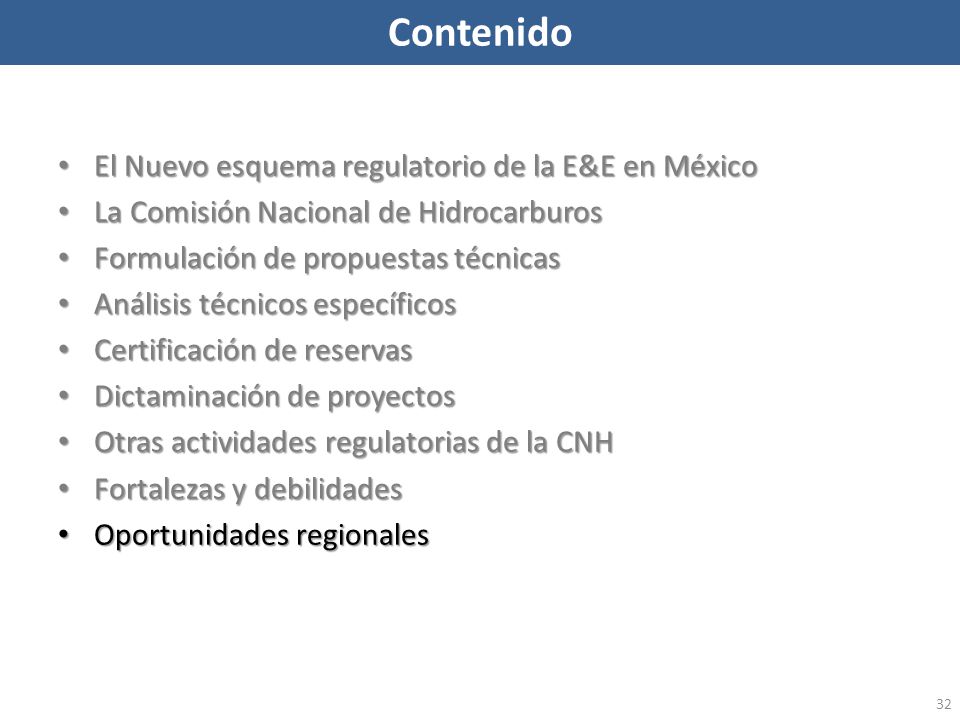 Contenido El Nuevo esquema regulatorio de la E&E en México