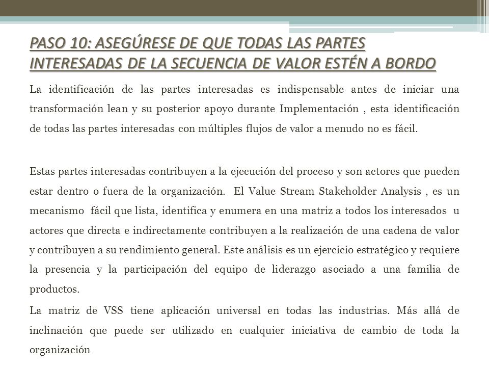Paso 10: Asegúrese de que todas las partes interesadas de la secuencia de valor estén a bordo