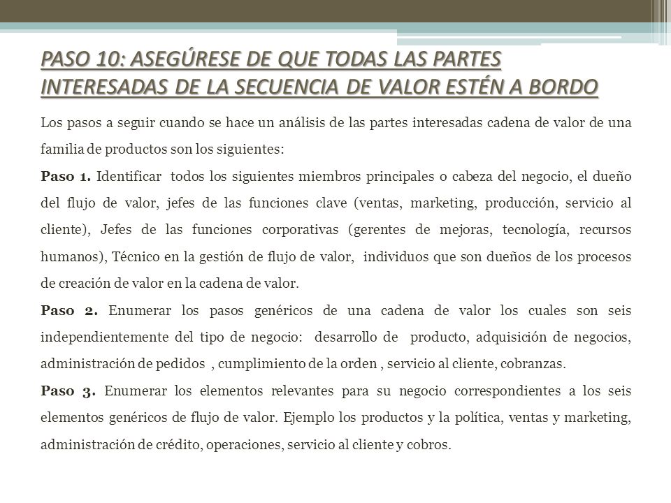 Paso 10: Asegúrese de que todas las partes interesadas de la secuencia de valor estén a bordo