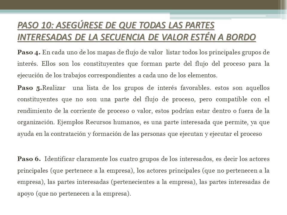Paso 10: Asegúrese de que todas las partes interesadas de la secuencia de valor estén a bordo