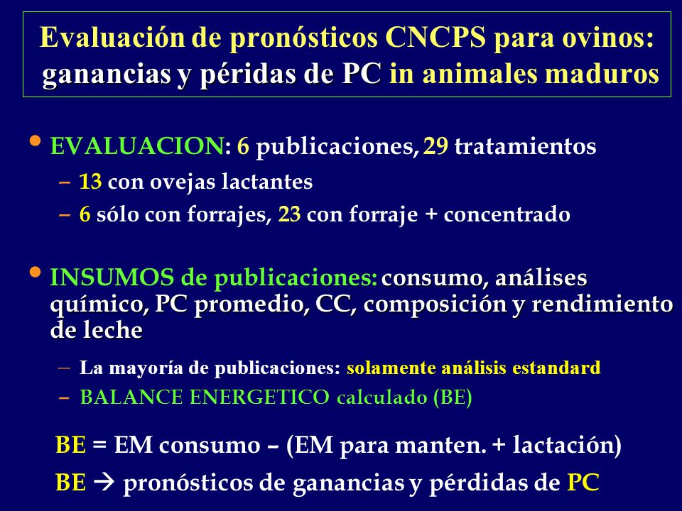 Evaluación de pronósticos CNCPS para ovinos: ganancias y péridas de PC in animales maduros
