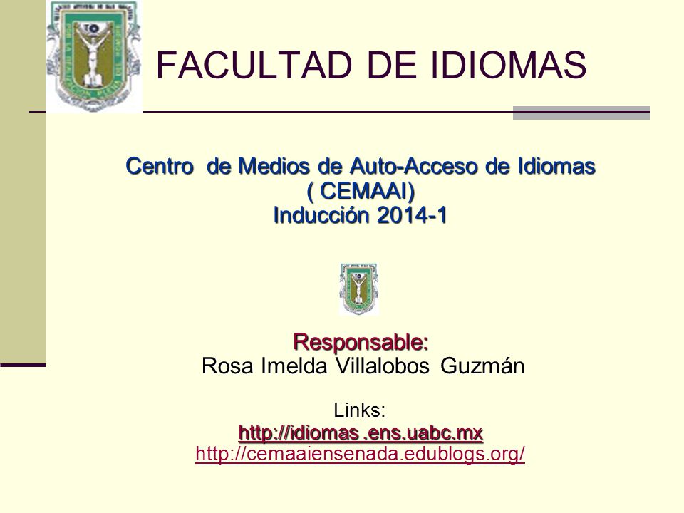 FACULTAD DE IDIOMAS Centro de Medios de Auto-Acceso de Idiomas