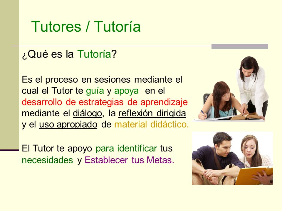Tutores / Tutoría ¿Qué es la Tutoría
