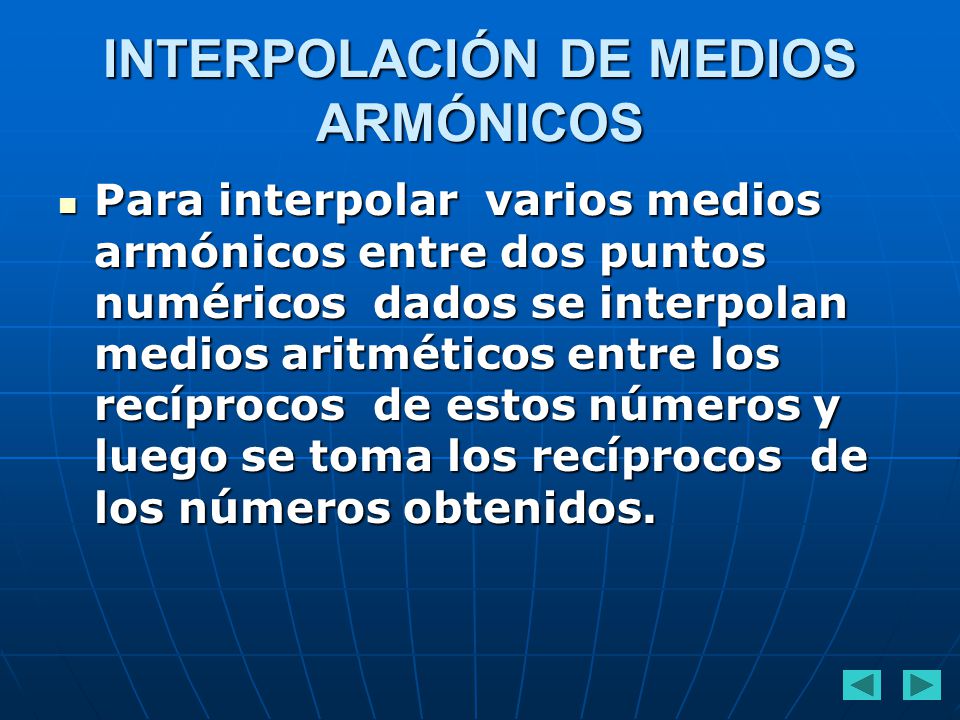 INTERPOLACIÓN DE MEDIOS ARMÓNICOS