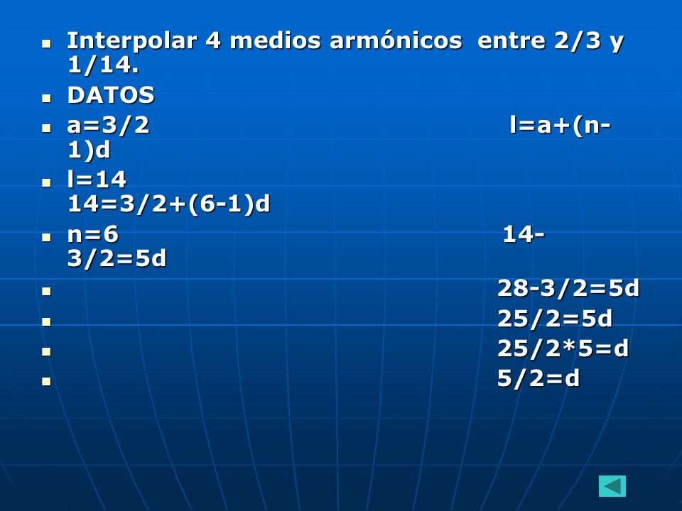 Interpolar 4 medios armónicos entre 2/3 y 1/14.