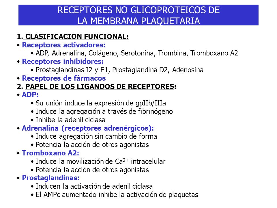 RECEPTORES NO GLICOPROTEICOS DE LA MEMBRANA PLAQUETARIA