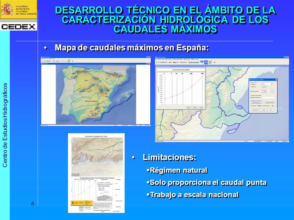 DESARROLLO TÉCNICO EN EL ÁMBITO DE LA CARACTERIZACIÓN HIDROLÓGICA DE LOS CAUDALES MÁXIMOS