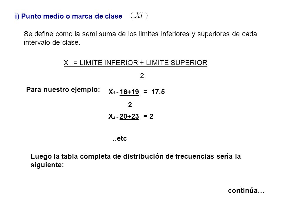 i) Punto medio o marca de clase