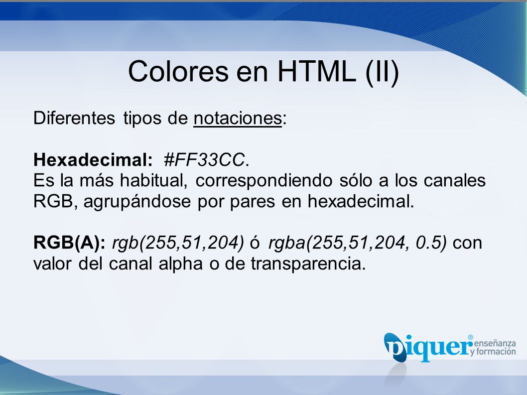 Colores en HTML (II) Diferentes tipos de notaciones: