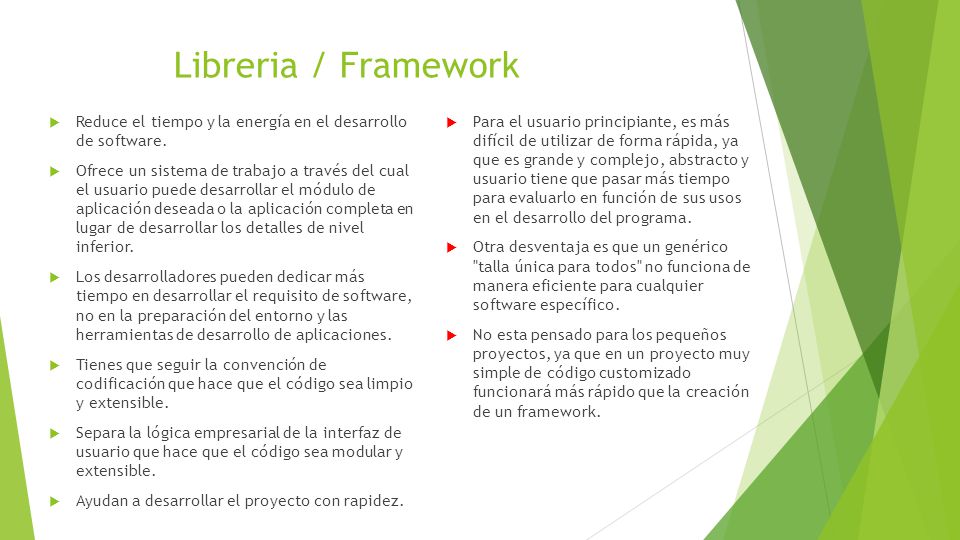 Libreria / Framework Reduce el tiempo y la energía en el desarrollo de software.