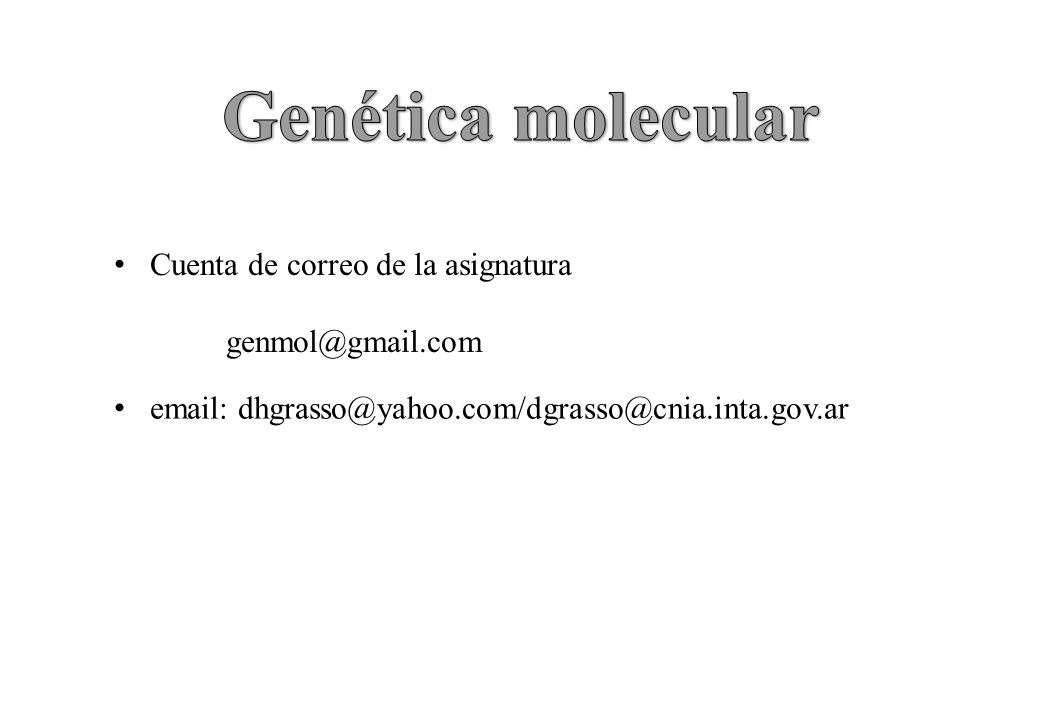 Genética molecular Cuenta de correo de la asignatura