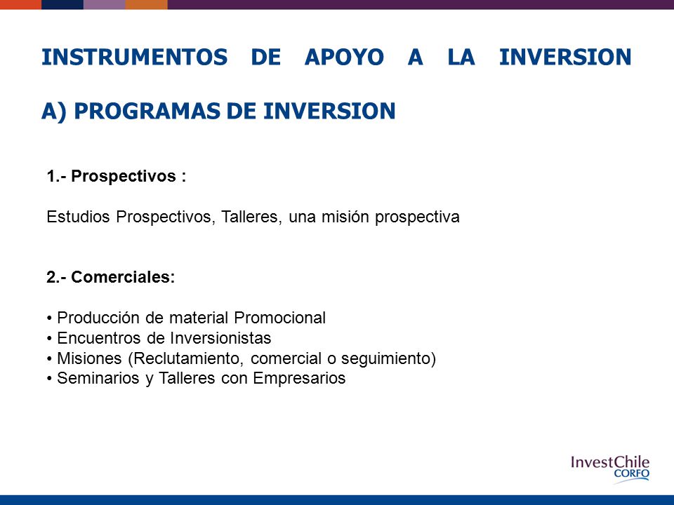INSTRUMENTOS DE APOYO A LA INVERSION A) PROGRAMAS DE INVERSION
