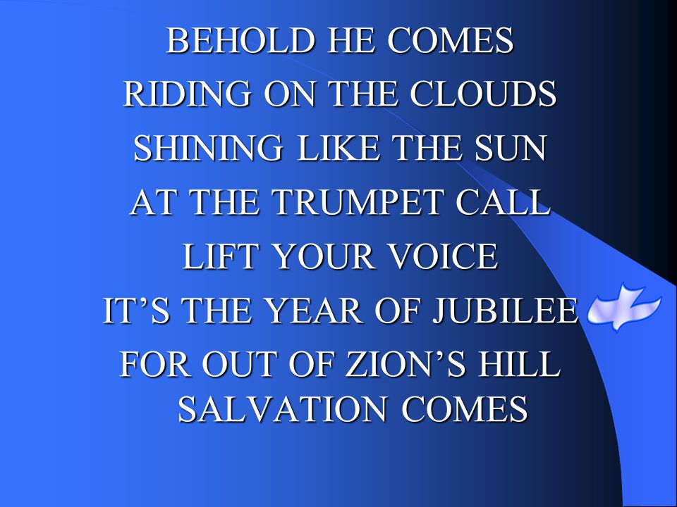 IT’S THE YEAR OF JUBILEE FOR OUT OF ZION’S HILL SALVATION COMES