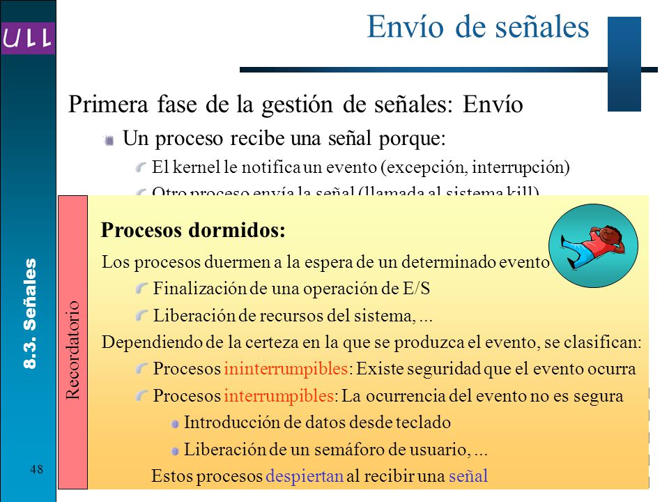 Envío de señales Primera fase de la gestión de señales: Envío