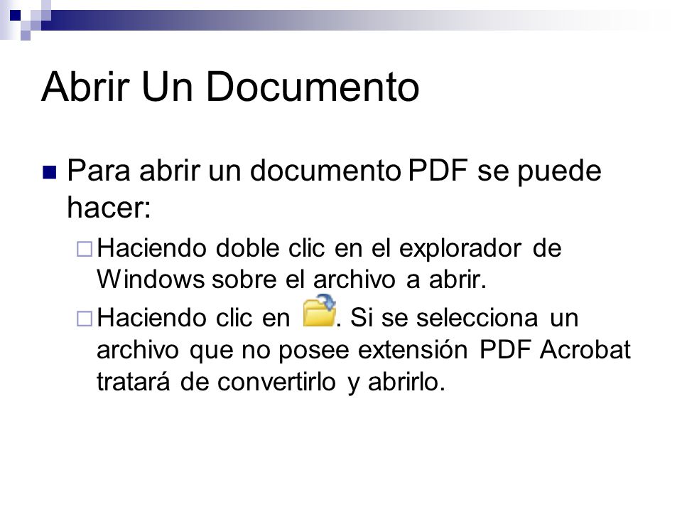 Abrir Un Documento Para abrir un documento PDF se puede hacer: