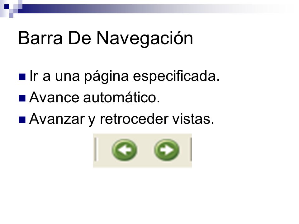 Barra De Navegación Ir a una página especificada. Avance automático.