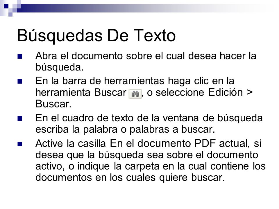 Búsquedas De Texto Abra el documento sobre el cual desea hacer la búsqueda.