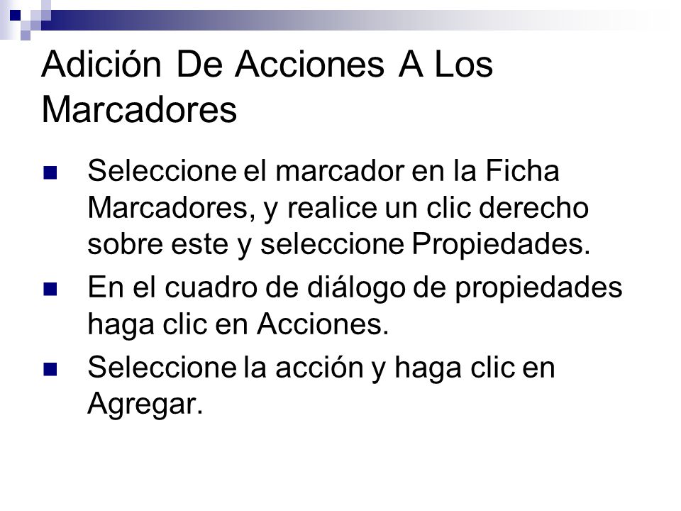 Adición De Acciones A Los Marcadores