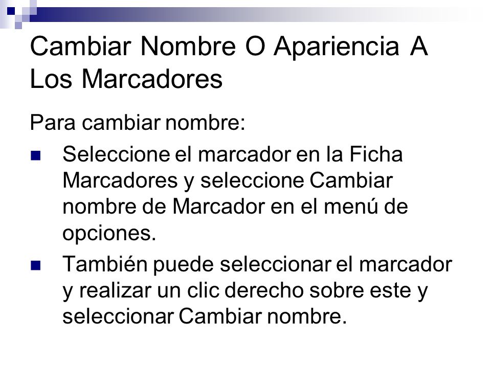 Cambiar Nombre O Apariencia A Los Marcadores