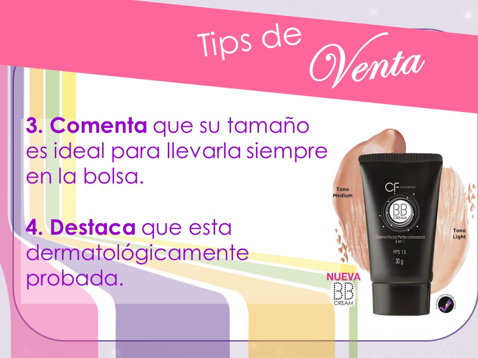 Tips de Venta. 3. Comenta que su tamaño es ideal para llevarla siempre en la bolsa.