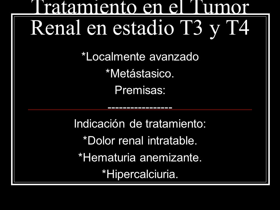 Tratamiento en el Tumor Renal en estadio T3 y T4