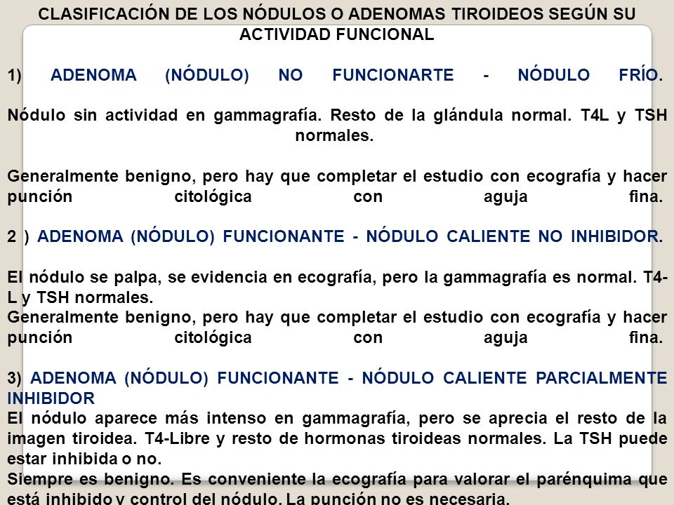 CLASIFICACIÓN DE LOS NÓDULOS O ADENOMAS TIROIDEOS SEGÚN SU ACTIVIDAD FUNCIONAL