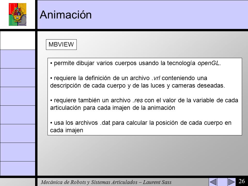Animación MBVIEW. permite dibujar varios cuerpos usando la tecnología openGL.