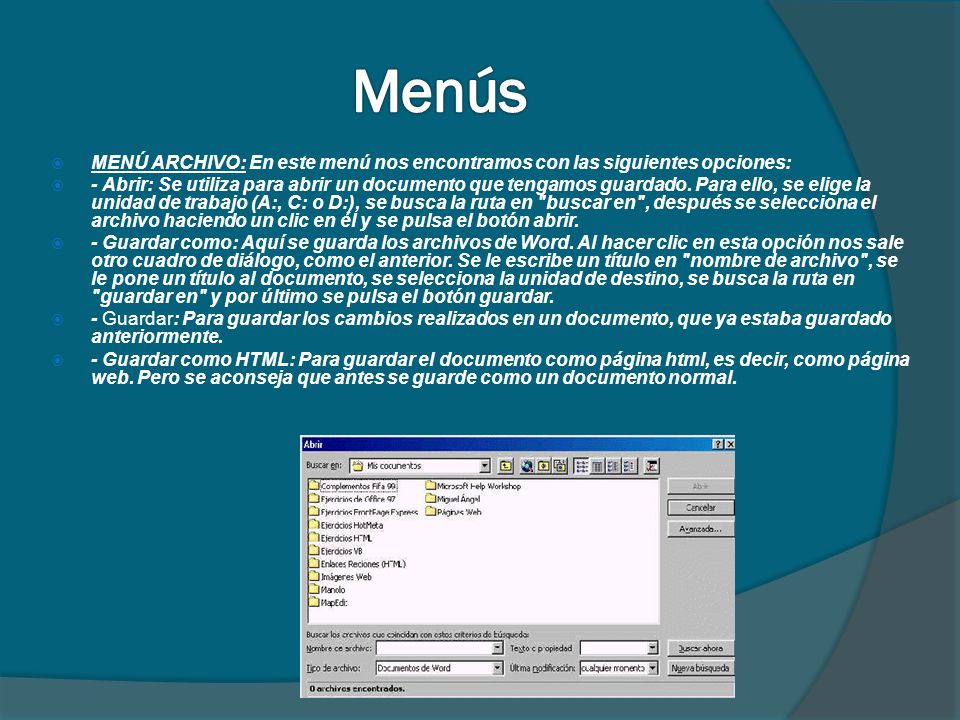 Menús MENÚ ARCHIVO: En este menú nos encontramos con las siguientes opciones: