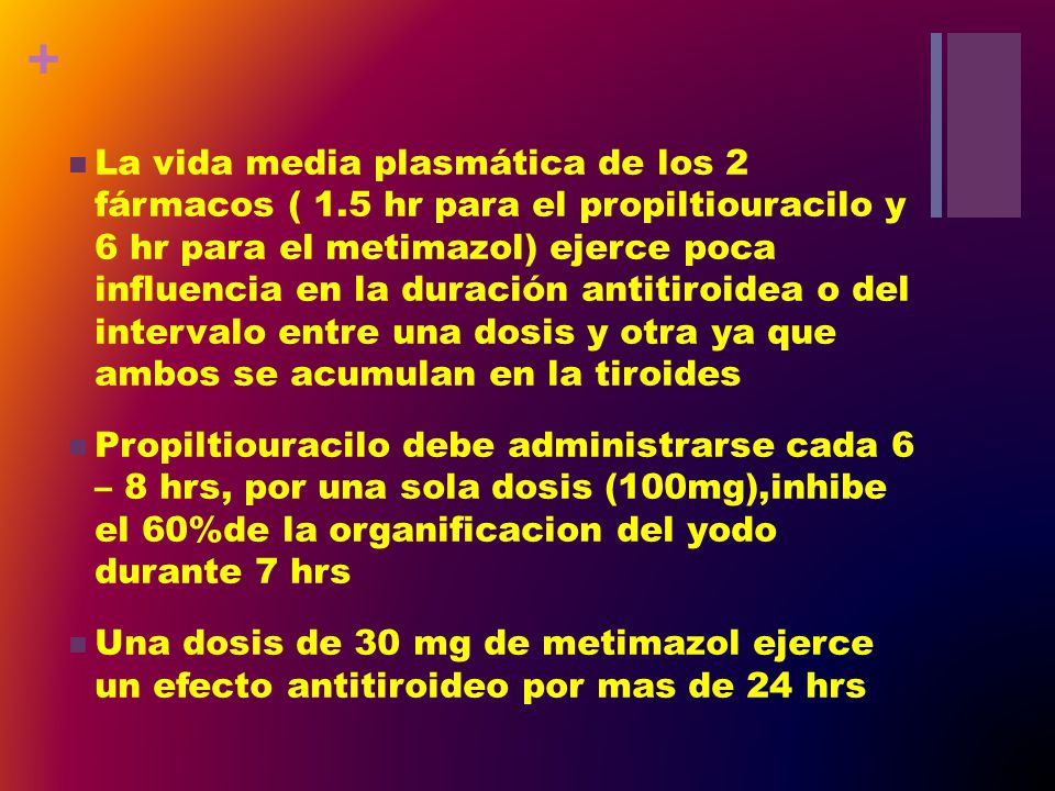 La vida media plasmática de los 2 fármacos ( 1