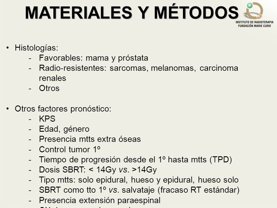 MATERIALES Y MÉTODOS Histologías: Favorables: mama y próstata