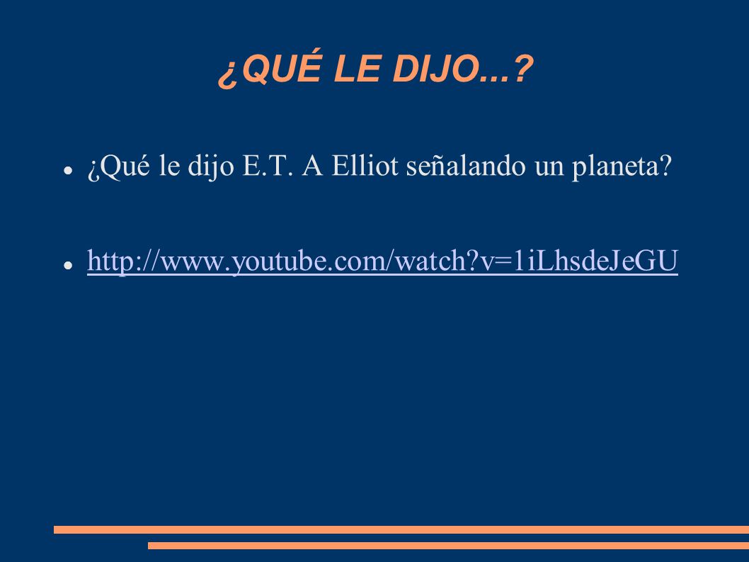 ¿QUÉ LE DIJO... ¿Qué le dijo E.T. A Elliot señalando un planeta