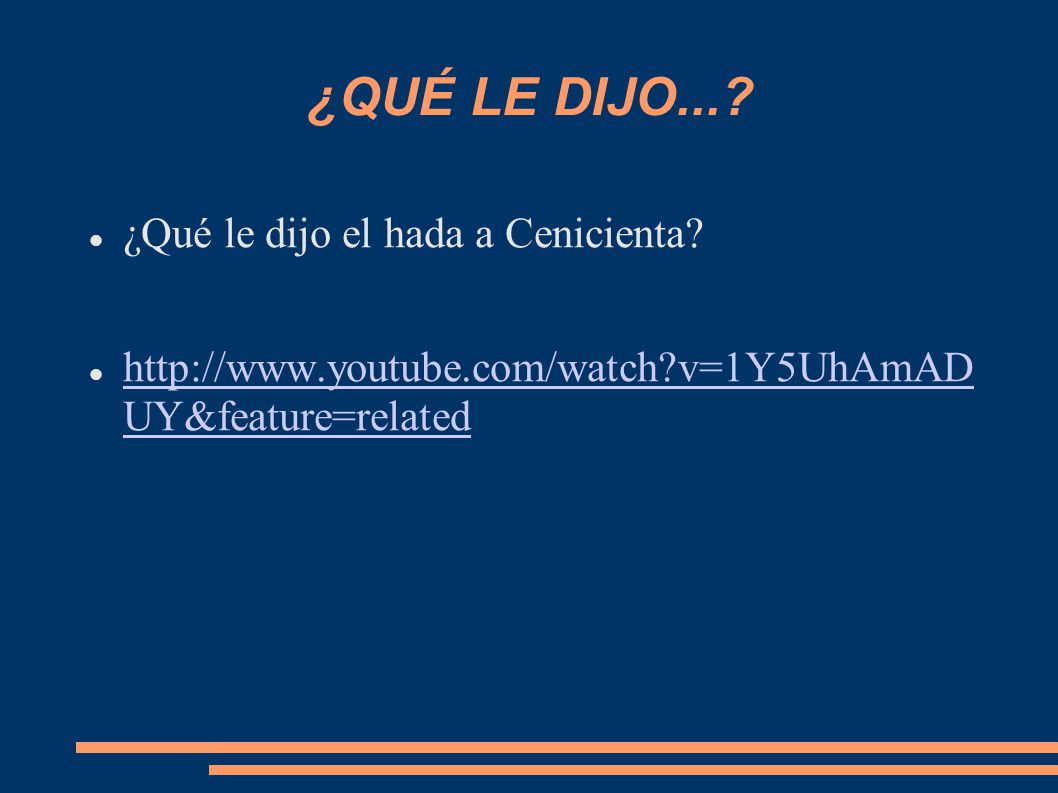 ¿QUÉ LE DIJO... ¿Qué le dijo el hada a Cenicienta