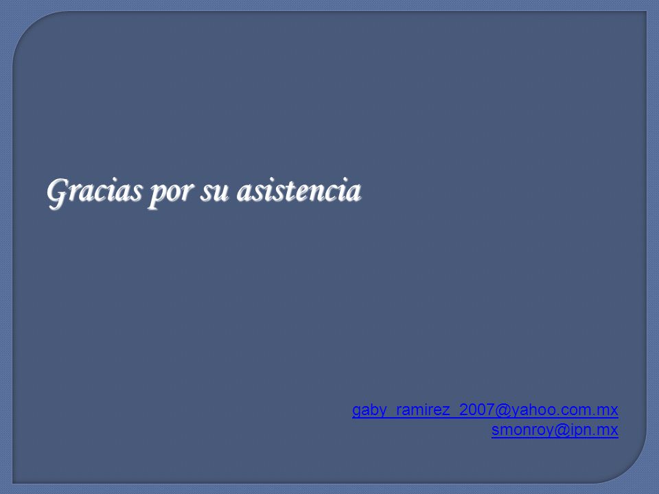 Gracias por su asistencia