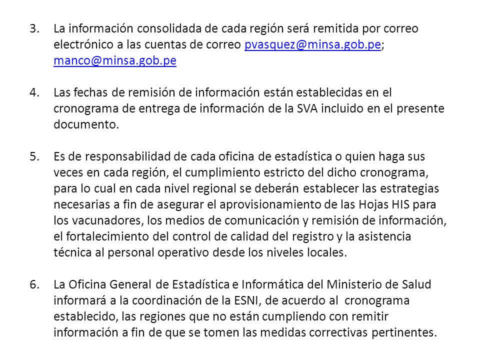 La información consolidada de cada región será remitida por correo electrónico a las cuentas de correo