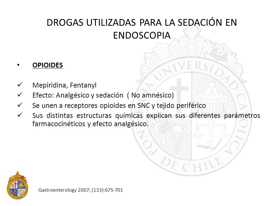 DROGAS UTILIZADAS PARA LA SEDACIÓN EN ENDOSCOPIA