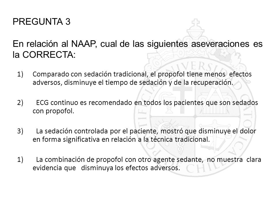 PREGUNTA 3 En relación al NAAP, cual de las siguientes aseveraciones es la CORRECTA: