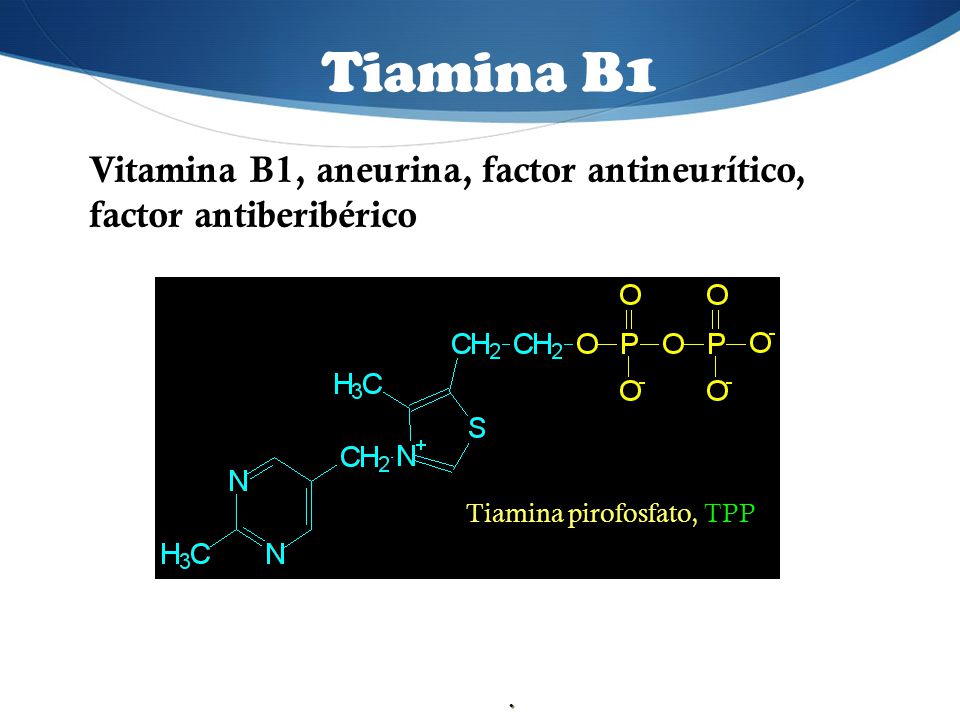 Tiamina B1 Vitamina B1, aneurina, factor antineurítico,