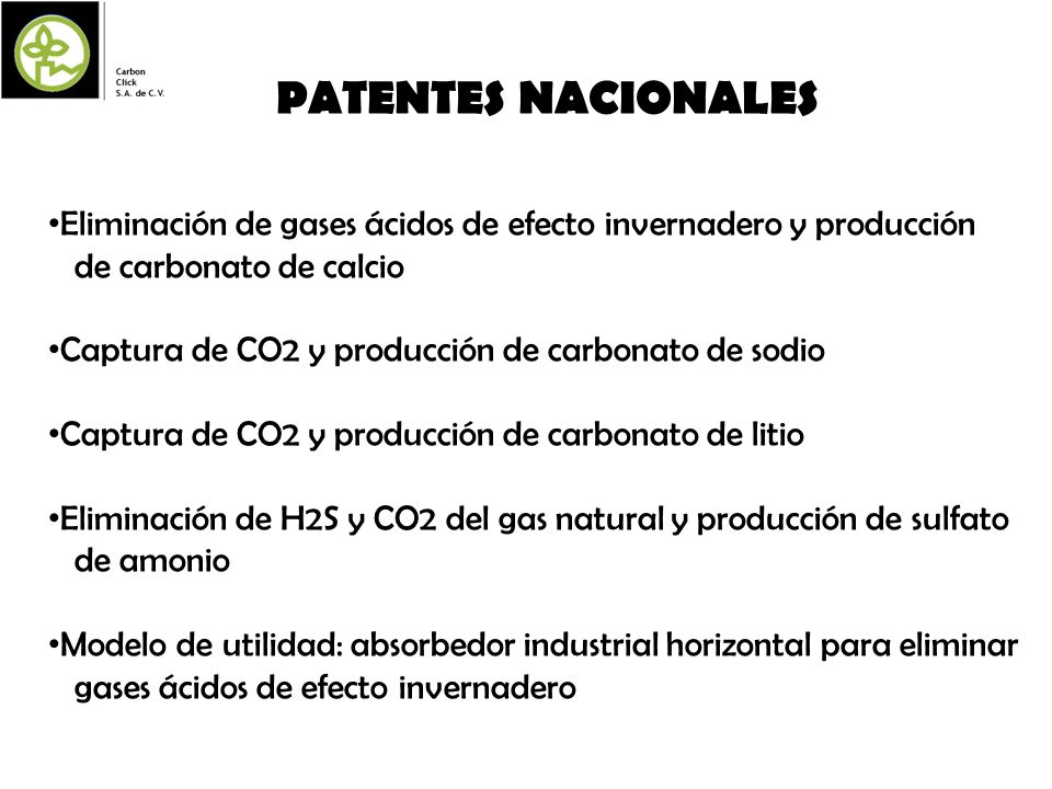 PATENTES NACIONALES Eliminación de gases ácidos de efecto invernadero y producción. de carbonato de calcio.