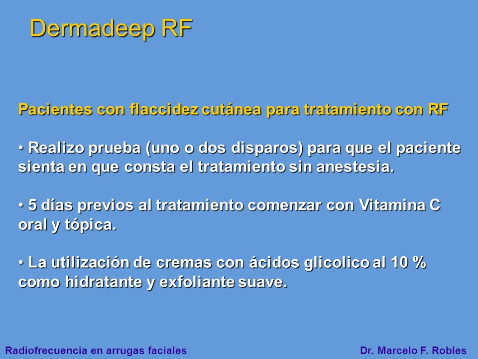Dermadeep RF Pacientes con flaccidez cutánea para tratamiento con RF