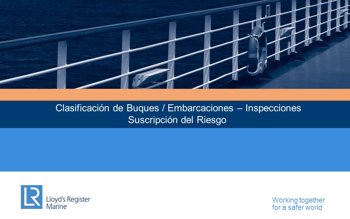 Clasificación de Buques / Embarcaciones – Inspecciones Suscripción del Riesgo