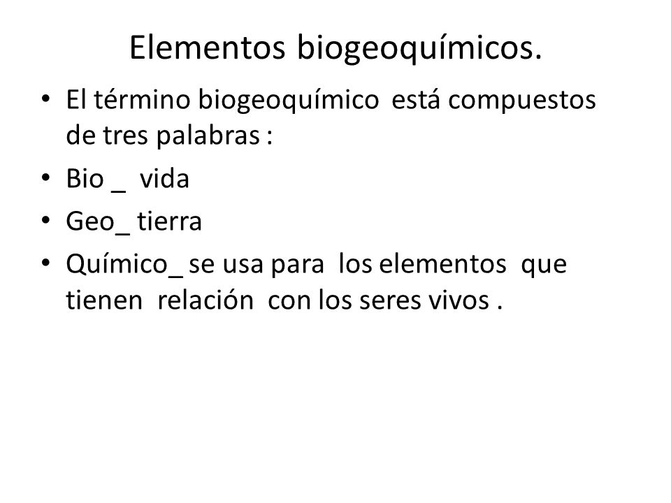 Elementos biogeoquímicos.