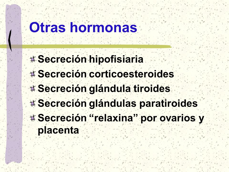 Otras hormonas Secreción hipofisiaria Secreción corticoesteroides