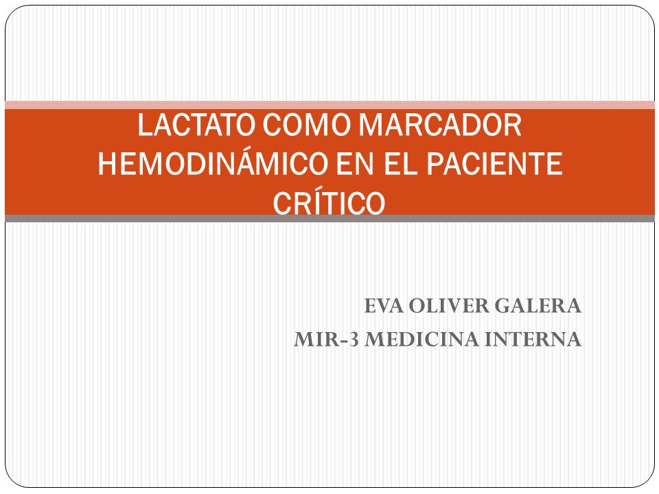 LACTATO COMO MARCADOR HEMODINÁMICO EN EL PACIENTE CRÍTICO