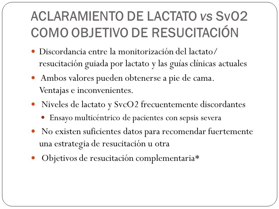 ACLARAMIENTO DE LACTATO vs SvO2 COMO OBJETIVO DE RESUCITACIÓN