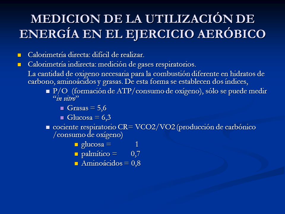 MEDICION DE LA UTILIZACIÓN DE ENERGÍA EN EL EJERCICIO AERÓBICO