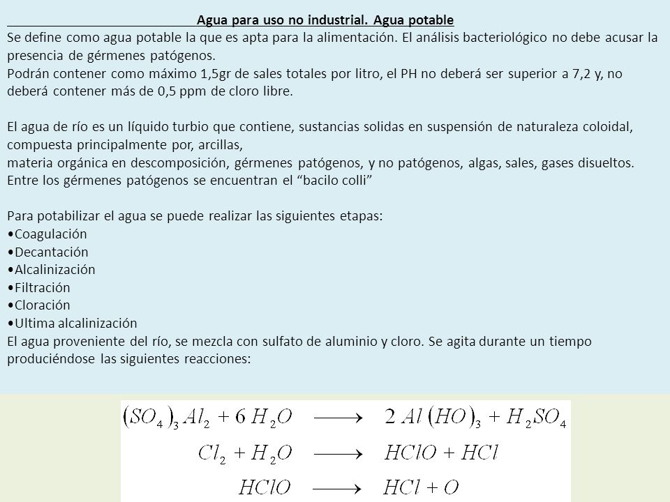 Para potabilizar el agua se puede realizar las siguientes etapas: