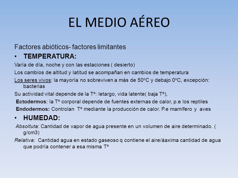 EL MEDIO AÉREO Factores abióticos- factores limitantes TEMPERATURA: