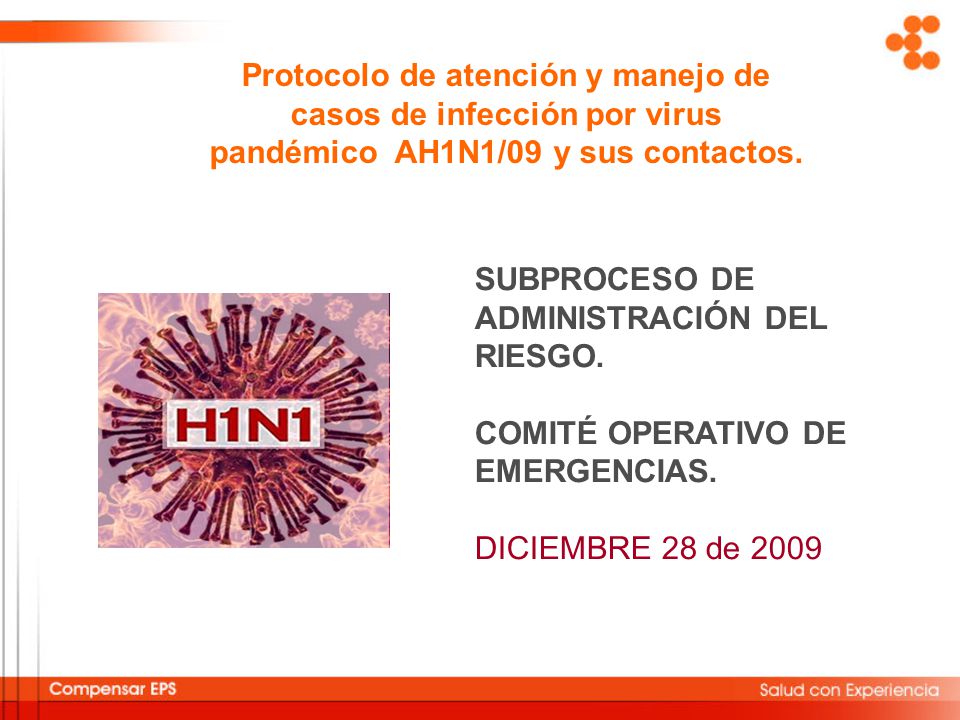 Protocolo de atención y manejo de casos de infección por virus pandémico AH1N1/09 y sus contactos.