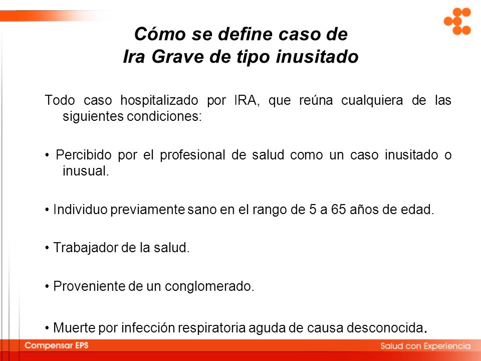 Cómo se define caso de Ira Grave de tipo inusitado